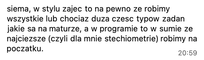 W stylu zajęć na pewno to, że robimy wszystkie albo dużą część typów zadań, jakie są na maturze, a w programie, że najcięższe rzeczy (dla mnie stechiometrię) robimy na początku.
