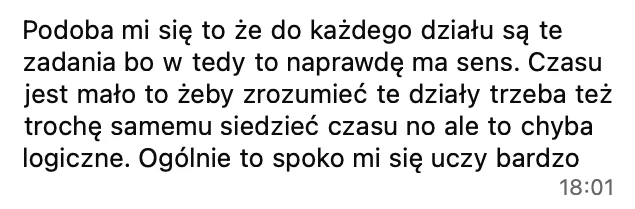 Podoba mi się, że do każdego działu są zadania, bo wtedy to naprawdę ma sens. Ogólnie bardzo spoko mi się uczy.